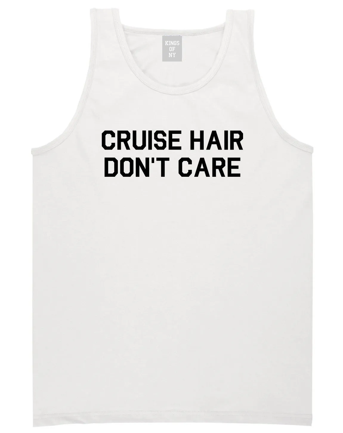 Cruise Hair Dont Care Mens Tank Top Shirt