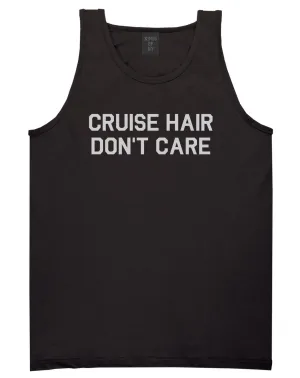 Cruise Hair Dont Care Mens Tank Top Shirt