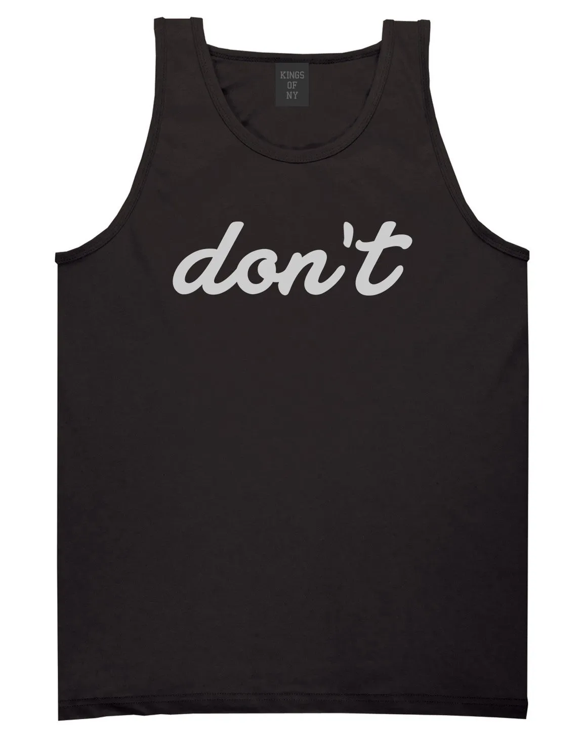 Dont Script Printed Mens Tank Top Shirt