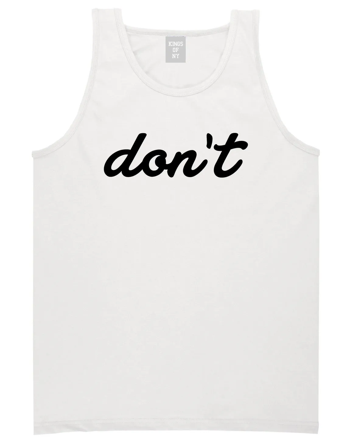 Dont Script Printed Mens Tank Top Shirt